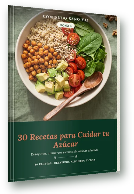 Bono 3: 30 Recetas para Cuidar tu Azúcar