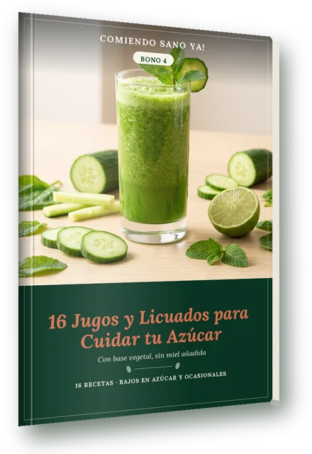 Bono 4: 16 Jugos y Licuados para Cuidar tu Azúcar